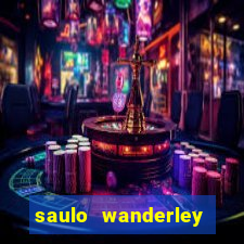 saulo wanderley filho fortuna